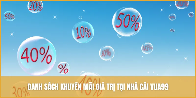Khuyến Mãi VUA99 - Ngập Tràn ưu đãi Giá Trị Cho Thành Viên