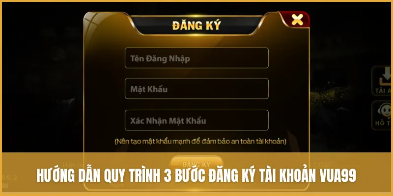 Hướng Dẫn đăng Ký VUA99 Thành Công Ngay Từ Lần đầu